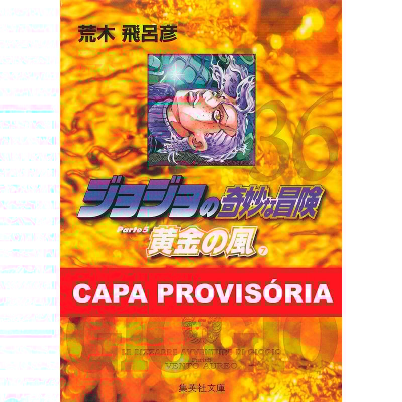 Jojo''''s bizarre adventure parte 5: golden wind vol. 07