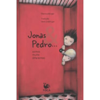 Jonas & Pedro... somos muito diferentes