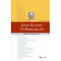 JONAS REZENDE - O POETA DA FE