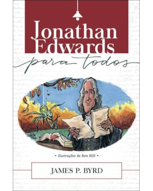 Jonathan Edwards Para Todos