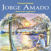 JORGE AMADO - CRIANÇAS FAMOSAS