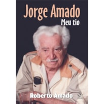 JORGE AMADO: MEU TIO