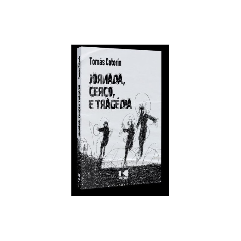 JORNADA, CERCO E TRAGÉDIA