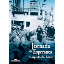 JORNADA DA ESPERANÇA: A SAGA DO ST. LOUIS