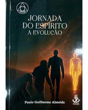 JORNADA DO ESPIRITO A EVOLUÇÃO