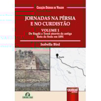 JORNADAS NA PÉRSIA E NO CURDISTÃO VOL. 1