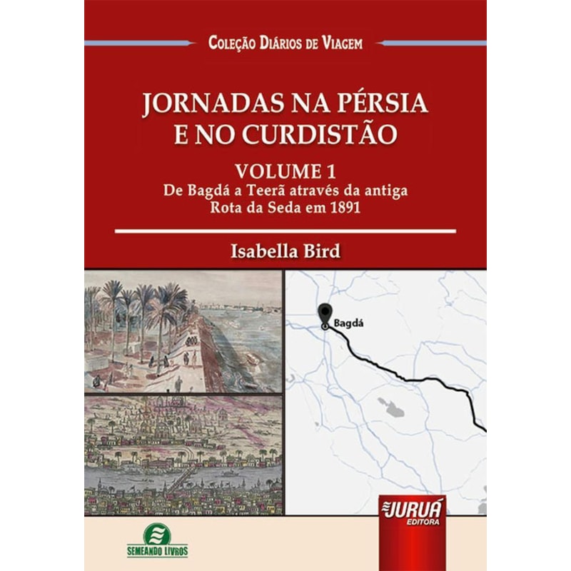 JORNADAS NA PÉRSIA E NO CURDISTÃO VOL. 1