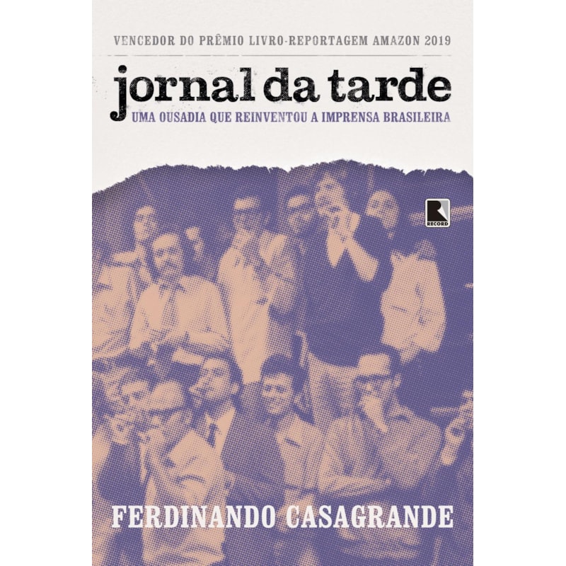 JORNAL DA TARDE: UMA OUSADIA QUE REINVENTOU A IMPRENSA BRASILEIRA