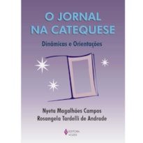 JORNAL NA CATEQUESE - DINÂMICAS E ORIENTAÇÕES