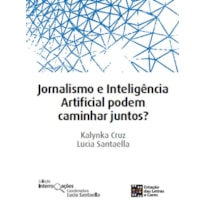 Jornalismo e Inteligência Artificial podem caminhar juntos?