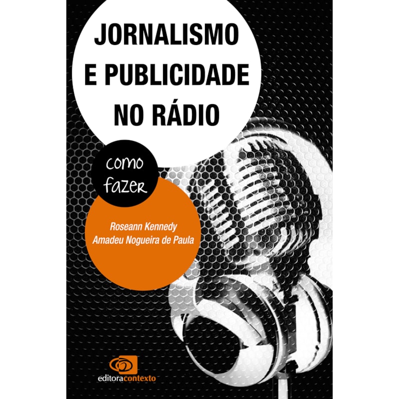 JORNALISMO E PUBLICIDADE NO RÁDIO - COMO FAZER