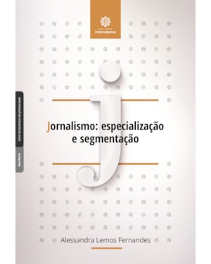 JORNALISMO:: ESPECIALIZAÇÃO E SEGMENTAÇÃO