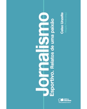 JORNALISMO ESPORTIVO: RELATOS DE UMA PAIXÃO