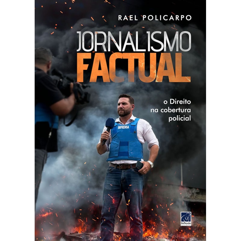 JORNALISMO FACTUAL: O DIREITO NA COBERTURA POLICIAL