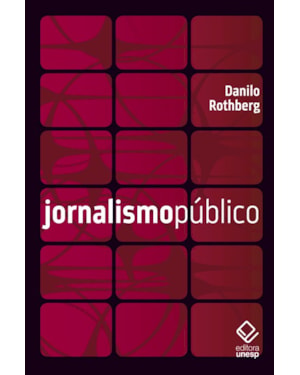 JORNALISMO PÚBLICO: INFORMAÇÃO, CIDADANIA E TELEVISÃO