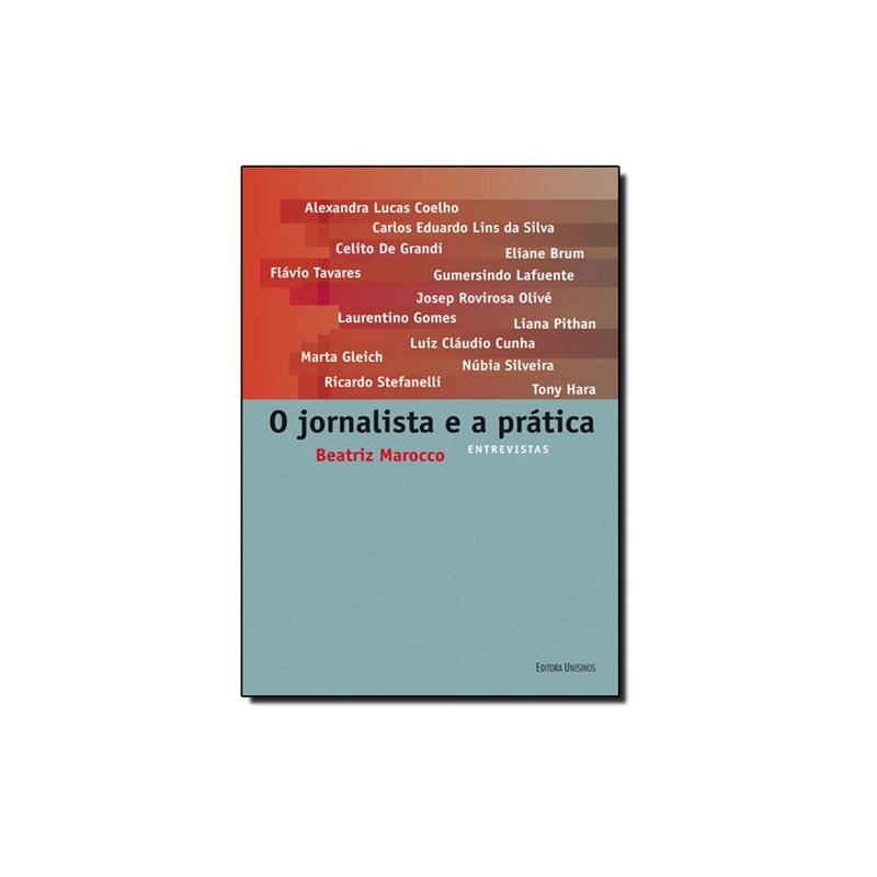 JORNALISTA E A PRATICA, O - ENTREVISTAS - 1ª