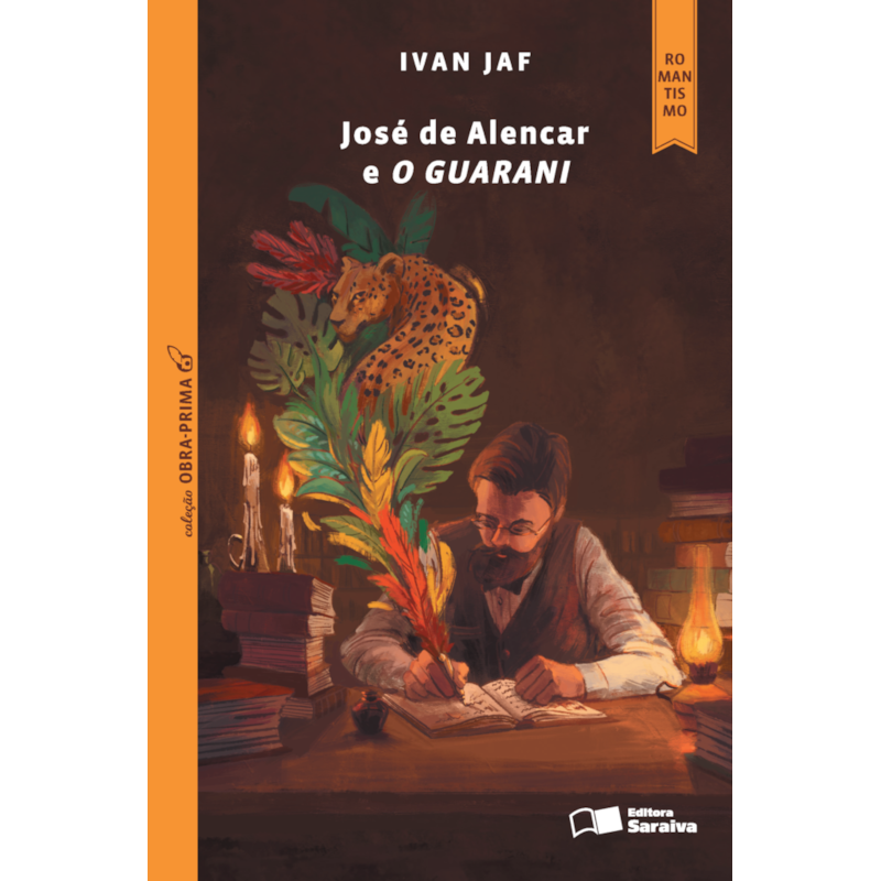 JOSÉ DE ALENCAR E O GUARANI
