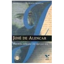 JOSE DE ALENCAR: O POETA ARMADO - 1