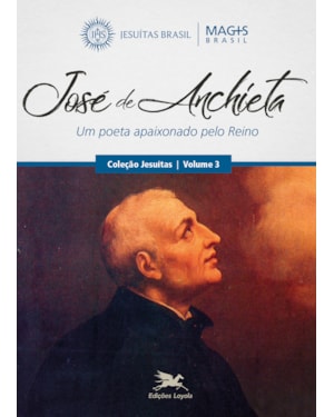 JOSÉ DE ANCHIETA: UM POETA APAIXONADO PELO REINO