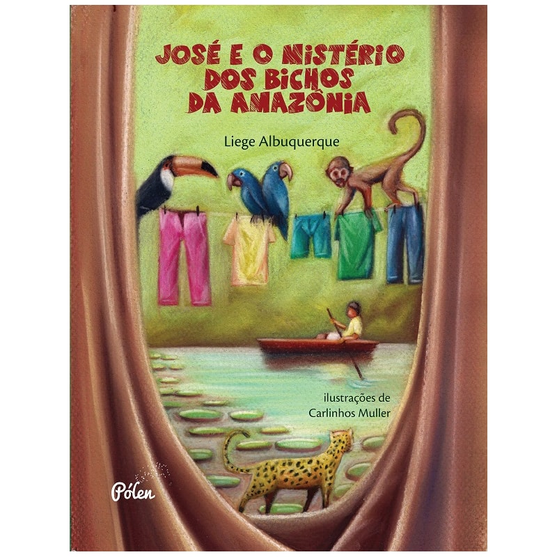 JOSÉ E O MISTÉRIO DOS BICHOS DA AMAZÔNIA