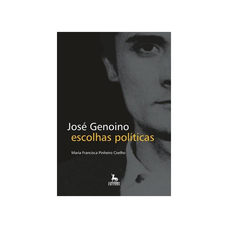 JOSE GENOINO - ESCOLHAS POLITICAS - 1