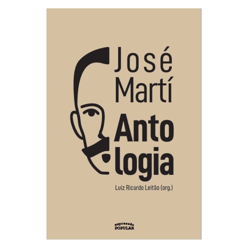 JOSÉ MARTÍ - ANTOLOGIA