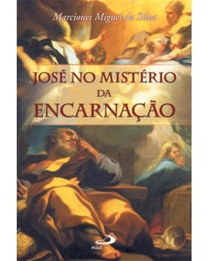 José no mistério da encarnação