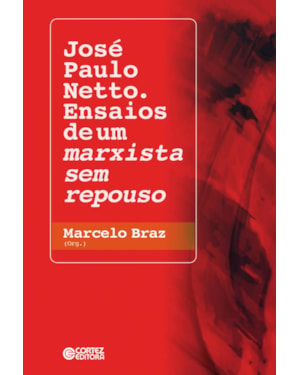 José Paulo Netto.: ensaios de um marxista sem repouso