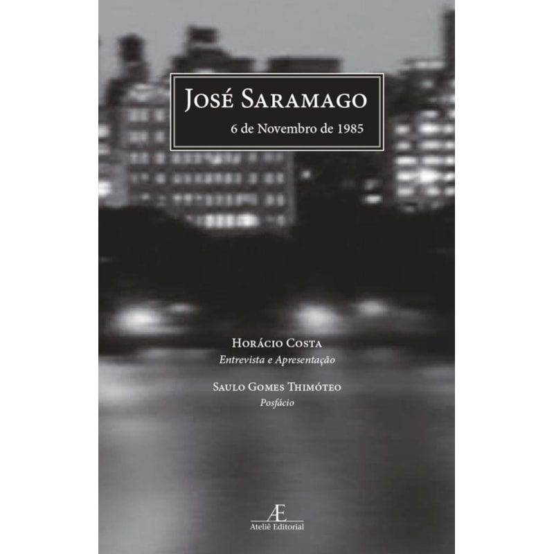 JOSÉ SARAMAGO, 6 DE NOVEMBRO DE 1985