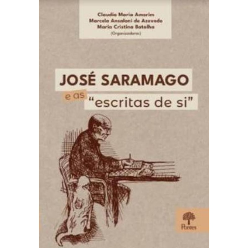 JOSÉ SARAMAGO  E AS "ESCRITAS DE SI"