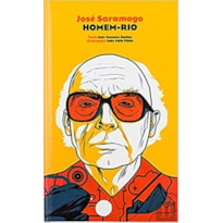 JOSÉ SARAMAGO - HOMEM RIO