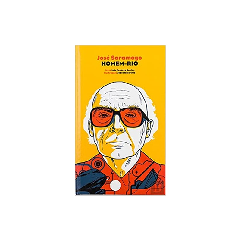JOSÉ SARAMAGO - HOMEM RIO