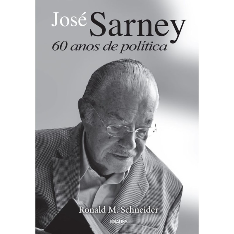 JOSE SARNEY - SESSENTA ANOS DE POLÍTICA