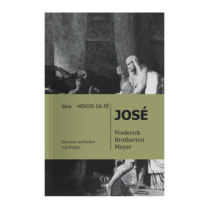 JOSÉ: SÉRIE HERÓIS DE FÉ