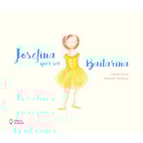 JOSEFINA QUER SER BAILARINA