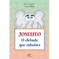 JOSELITO, O ELEFANTE QUE ESTUDAVA