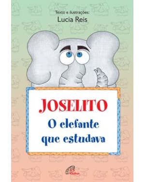 Joselito, o elefante que estudava