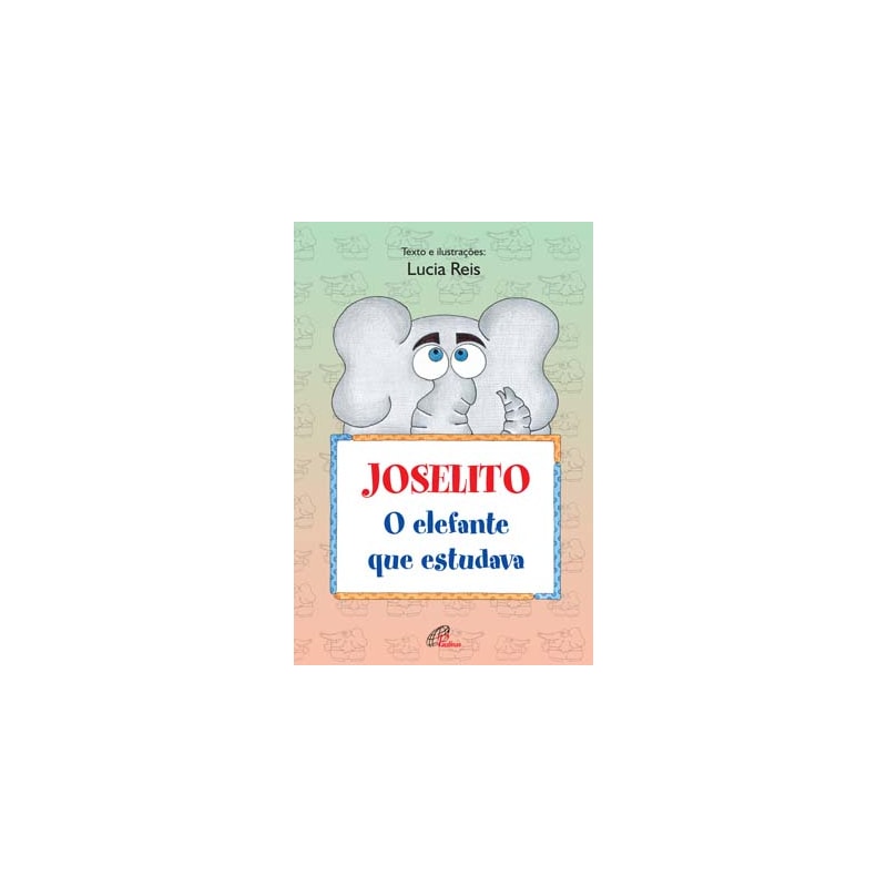 JOSELITO, O ELEFANTE QUE ESTUDAVA