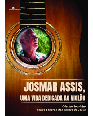 Josmar Assis, uma vida dedicada ao violão