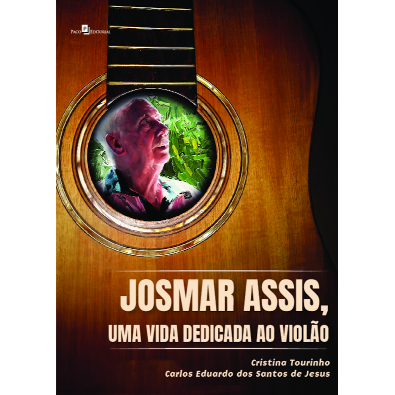 Josmar Assis, uma vida dedicada ao violão