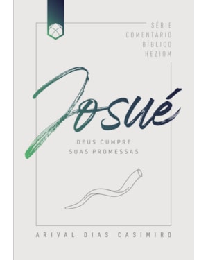 Josué: Deus cumpre suas promessas