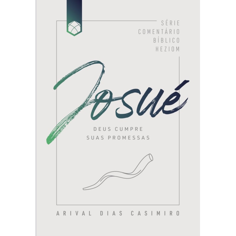 Josué: Deus cumpre suas promessas