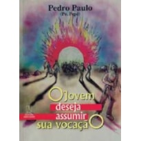 JOVEM DESEJA ASSUMIR SUA VOCACAO, O