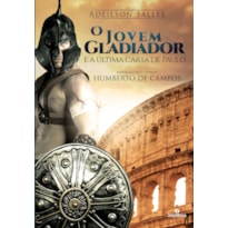 JOVEM GLADIADOR E A ÚLTIMA CARTA DE PAULO, O