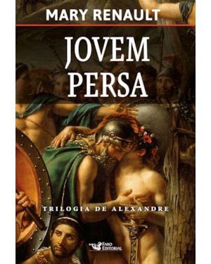 JOVEM PERSA - TRILOGIA DE ALEXANDRE, O GRANDE