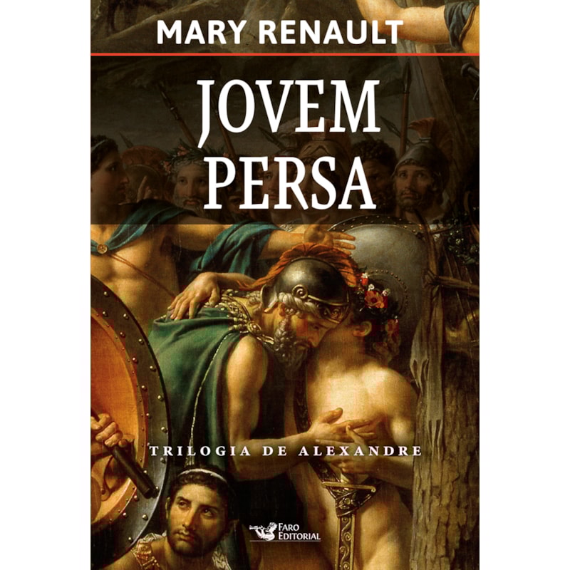 JOVEM PERSA - TRILOGIA DE ALEXANDRE, O GRANDE
