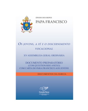 JOVENS, A FÉ E O DISCERNIMENTO VOCACIONAL, OS