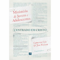 JOVENS E ADOLESCENTES CENTRADOS EM CRISTO