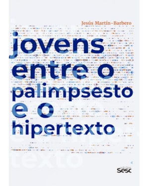 JOVENS ENTRE O PALIMPSESTO E O HIPERTEXTO