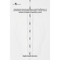 Jovens rurais da metrópole: sentidos atribuídos à experiência juvenil